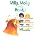 Cover Art for 9781877297090, Milly, Molly and Beefy by Gill Pittar