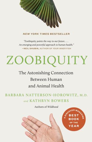 Cover Art for 9780307477439, Zoobiquity by Barbara Natterson-Horowitz