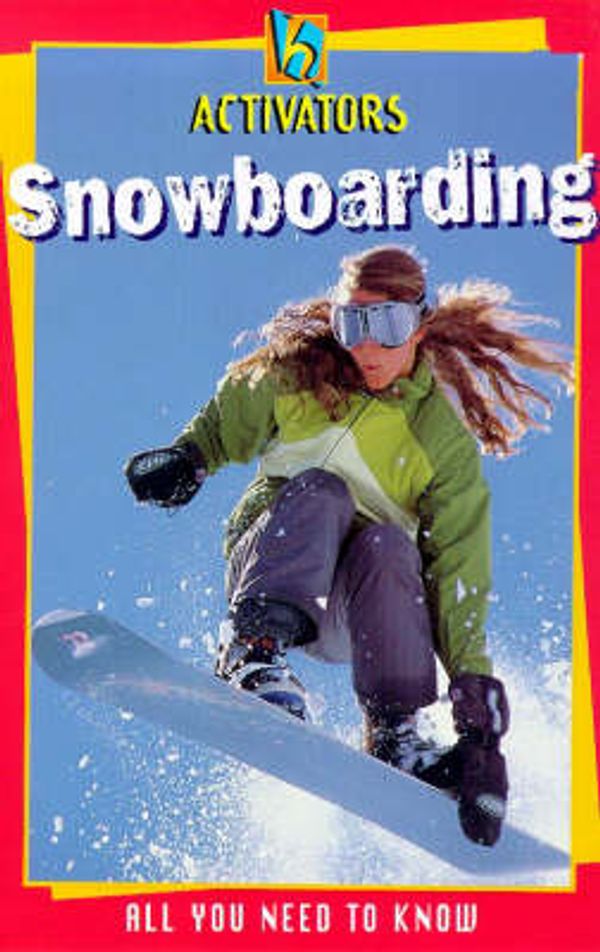 Cover Art for 9780340736524, Snowboarding (Activators) by Unknown