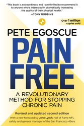 Cover Art for 9781101886649, Pain Free (Revised and Updated Second Edition): A Revolutionary Method for Stopping Chronic Pain by Pete Egoscue