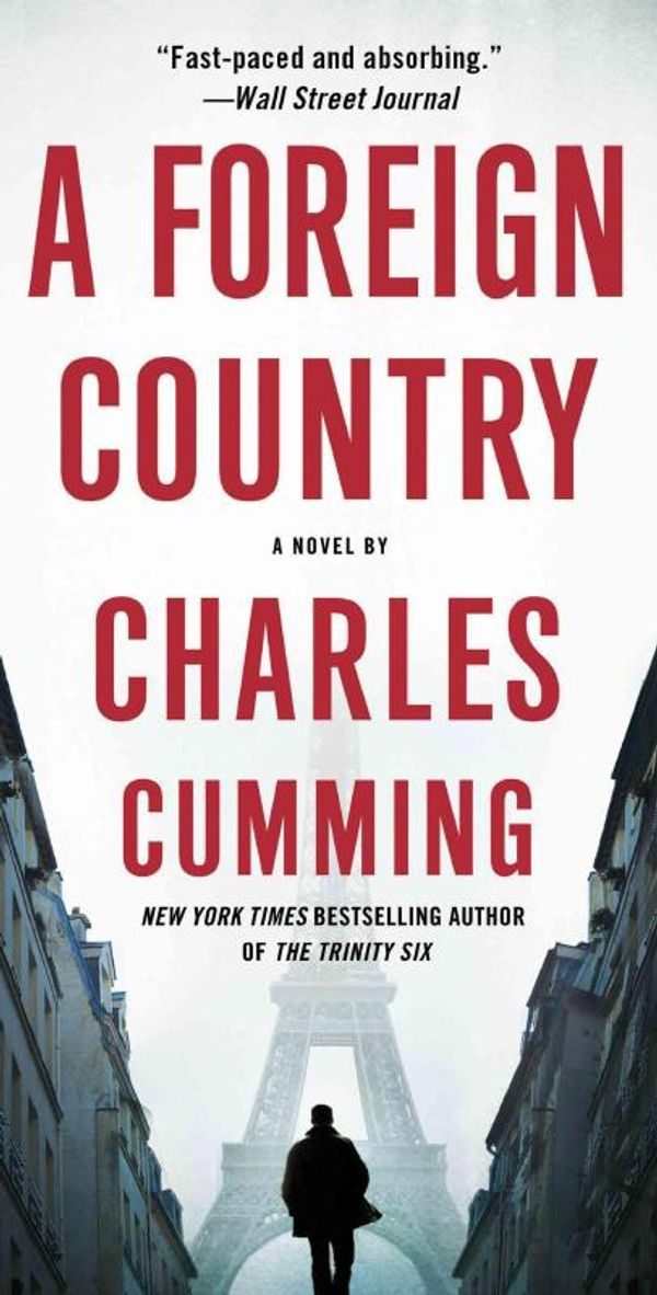 Cover Art for 9781250029980, A Foreign Country by Charles Cumming