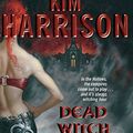 Cover Art for 9781400134717, Dead Witch Walking by Kim Harrison