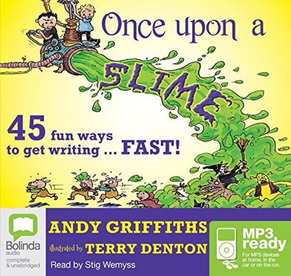 Cover Art for 9781743147269, Once Upon a Slime by Andy Griffiths, Terry Denton