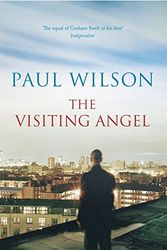 Cover Art for 9781906994198, The Visiting Angel by Paul Wilson