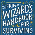 Cover Art for 9781399613415, The Frugal Wizard's Handbook for Surviving Medieval England by Brandon Sanderson