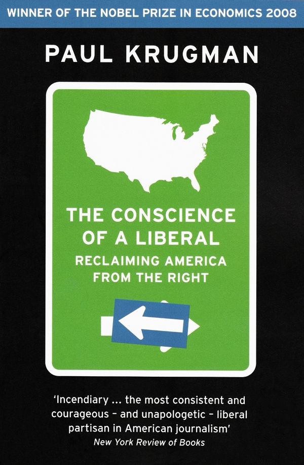 Cover Art for 9780141919546, The Conscience of a Liberal by Paul Krugman