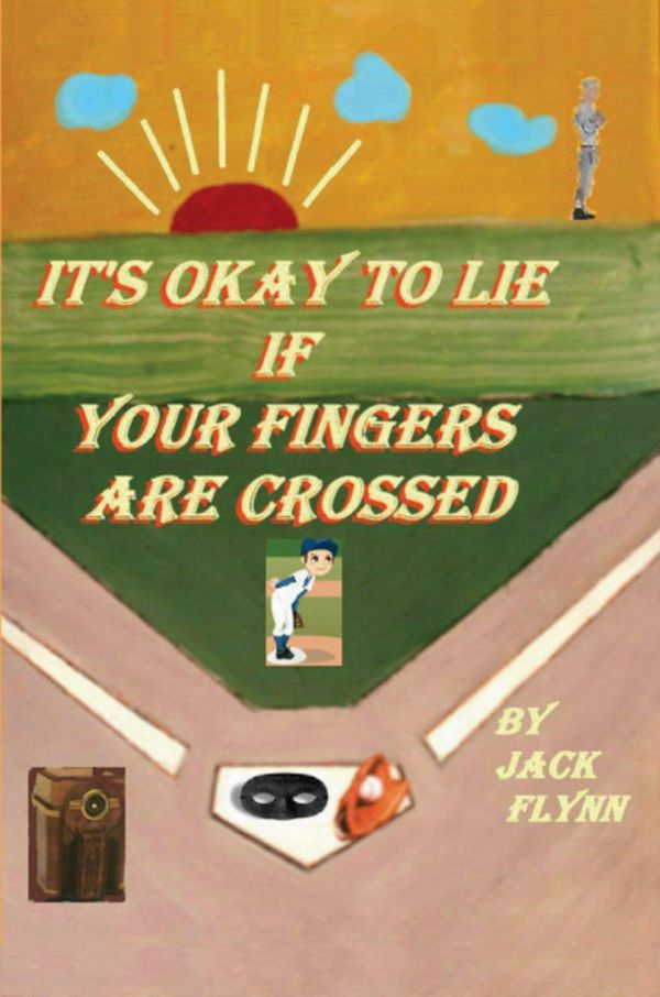 Cover Art for 9781476303314, It's Okay to Lie If Your Fingers are Crossed by Jack Flynn