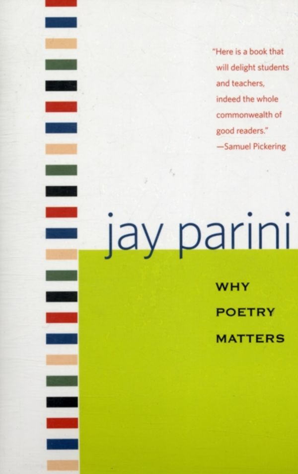 Cover Art for 9780300151466, Why Poetry Matters by Jay Parini