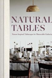Cover Art for 9781797210162, Natural Tables: Nature-Inspired Tablescapes for Memorable Gatherings by Shellie Pomeroy