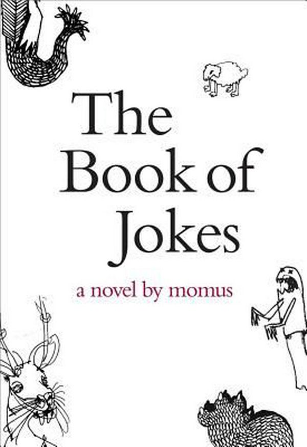 Cover Art for 9781564785619, The Book of Jokes by Momus