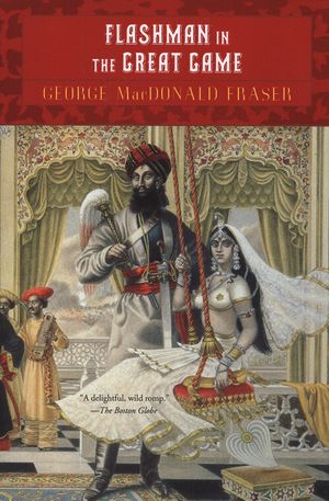 Cover Art for 9780452263031, Flashman in the Great Game by George MacDonald Fraser