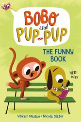 Cover Art for 9780593562802, The Funny Book (Bobo and Pup-Pup) by Vikram Madan