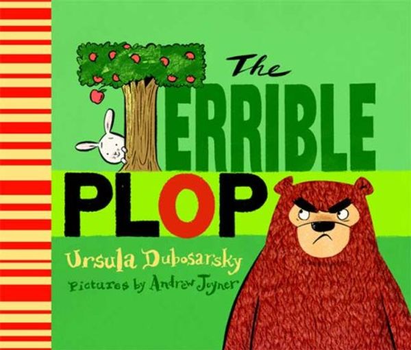 Cover Art for 9780374374280, Terrible Plop by Ursula Dubosarsky