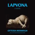 Cover Art for B09JB2LDRG, Lapvona: A Novel by Ottessa Moshfegh