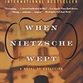 Cover Art for 8601300047034, WHEN NIETZSCHE WEPT by Irvin D. Yalom