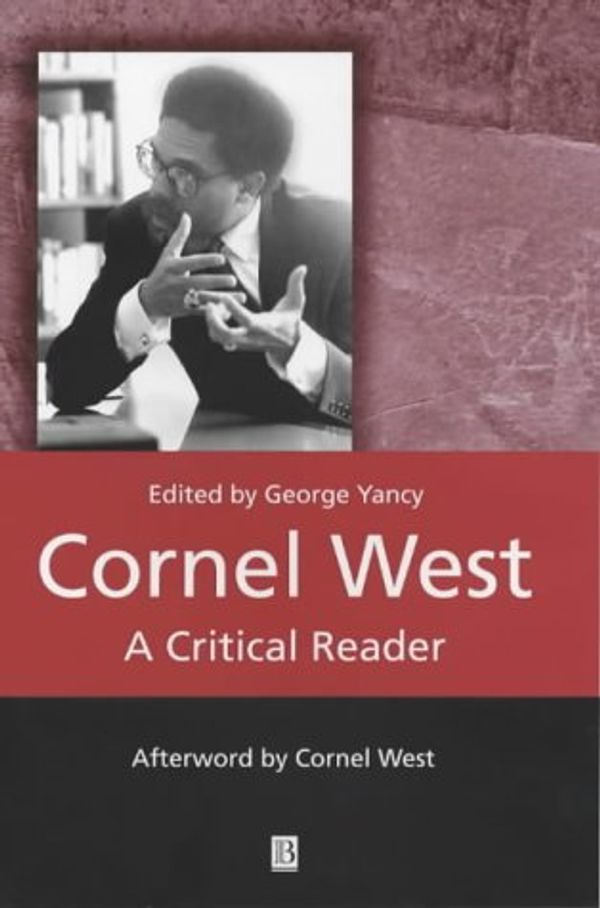 Cover Art for 9780631222910, Cornel West by Yancy, George