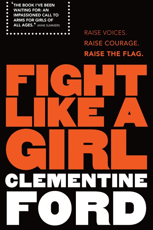 Cover Art for 9781760292362, Fight Like A Girl by Clementine Ford