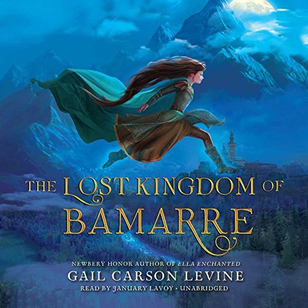 Cover Art for 9781538418185, The Lost Kingdom of Bamarre by Gail Carson Levine