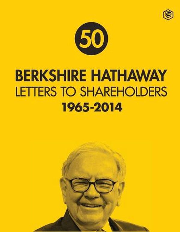 Cover Art for 9789395741101, Berkshire Hathaway Letters to Shareholders: 1965 - 2014 by Buffett, Warren, Olson, Max