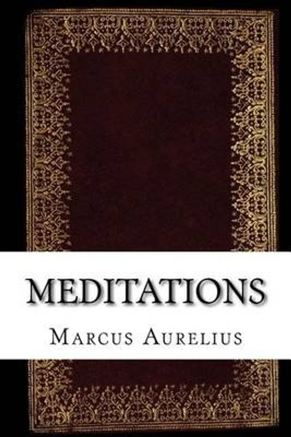 Cover Art for 9781537121437, Meditations by Marcus Aurelius