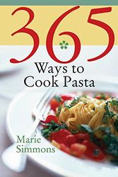 Cover Art for 9780060589929, 365 Ways to Cook Pasta by Marie Simmons