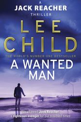 Cover Art for 9781409043560, A Wanted Man: (Jack Reacher 17) by Lee Child
