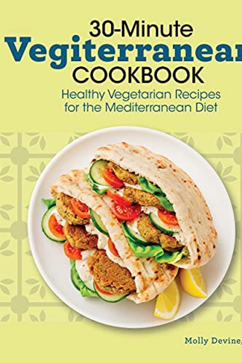 Cover Art for 9781648769061, 30-Minute Vegiterranean Cookbook: Healthy Vegetarian Recipes for the Mediterranean Diet by Devine RD, Molly