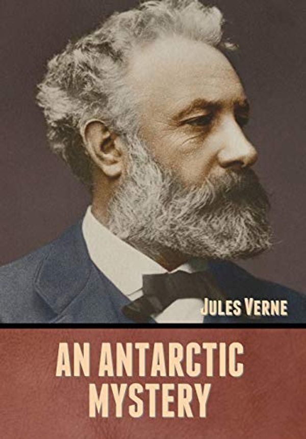 Cover Art for 9781636371573, An Antarctic Mystery by Verne Jules