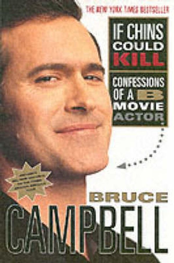 Cover Art for 9780312291457, If Chins Could Kill by Bruce Campbell