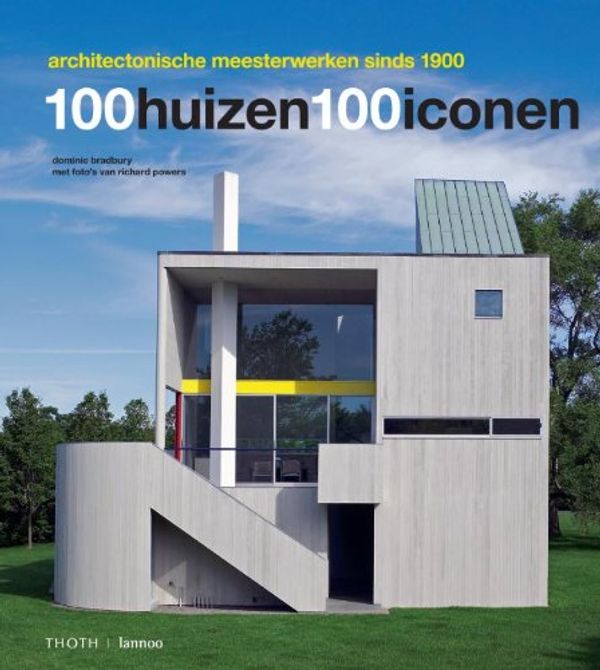 Cover Art for 9789077699089, 100 huizen 100 iconen / druk 1 by Dominic Bradbury