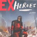 Cover Art for 9780606320900, Ex-Heroes by Peter Clines