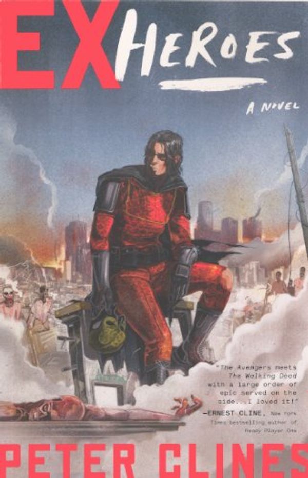 Cover Art for 9780606320900, Ex-Heroes by Peter Clines