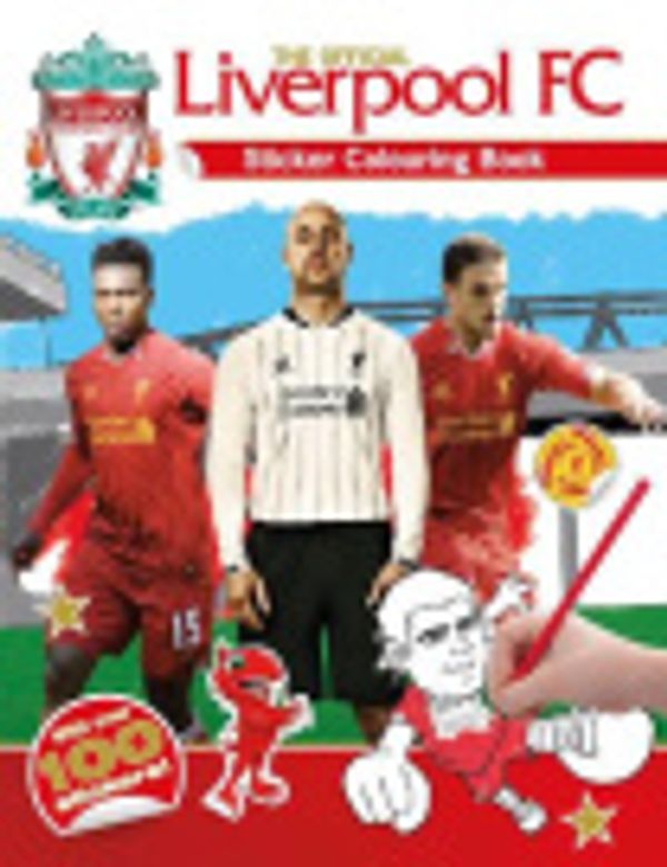 Cover Art for 9781780973265, The Official Liverpool FC Sticker Colouring Book by Liverpool Football Club