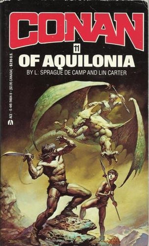 Cover Art for 9780441114849, Conan 11/Aquilonia by De Camp, L. Sprague, Lin Carter