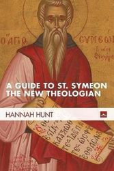 Cover Art for 9781498236621, A Guide to St. Symeon the New Theologian by Hannah Hunt