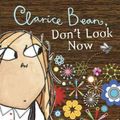 Cover Art for 9780606066327, Clarice Bean, Don't Look Now by Lauren Child
