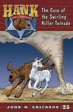 Cover Art for 9780141304014, The Case of the Swirling Killer Tornado by John R. Erickson
