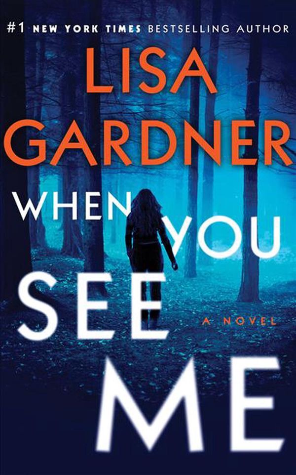 Cover Art for 9781536609561, When You See Me by Lisa Gardner