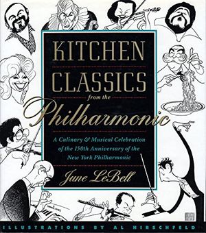 Cover Art for 9780385423373, Kitchen Classics from the Philharmonic; A Culinary & Musical Celebration of the 150th Anniversary of the New York Philharmonic by June Lebell