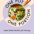 Cover Art for 9781529921977, One Pot, One Portion by Eleanor Wilkinson