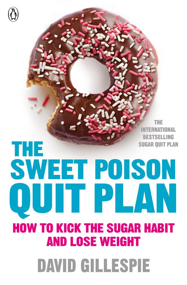 Cover Art for 9780718179045, The Sweet Poison Quit Plan by David Gillespie