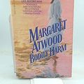 Cover Art for 9780770420246, Bodily Harm by Margaret Atwood