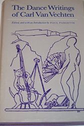 Cover Art for 9780871270528, The dance writings of Carl Van Vechten by Van Vechten, Carl