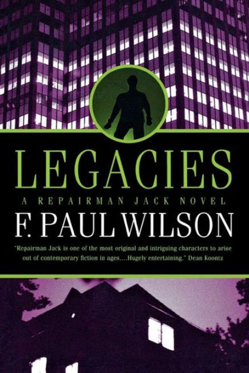 Cover Art for 9780765390400, Legacies by F. Paul Wilson