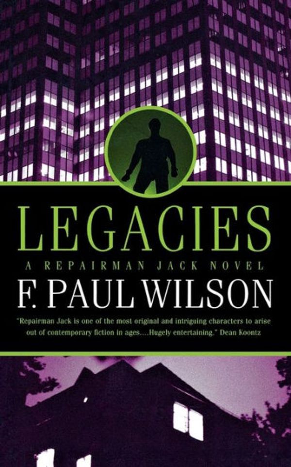 Cover Art for 9780765390400, Legacies by F. Paul Wilson