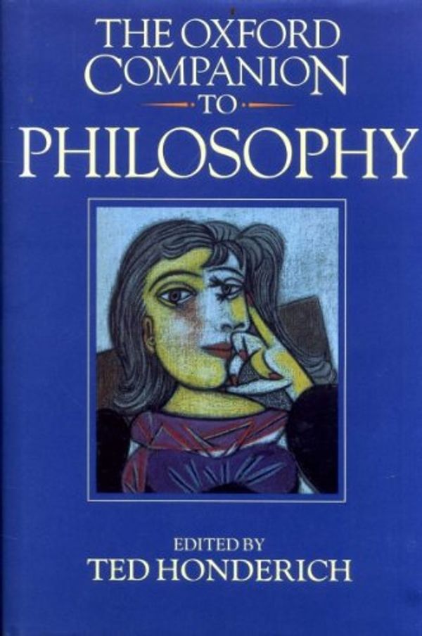 Cover Art for 9780198661320, The Oxford Companion to Philosophy by Ted Honderich