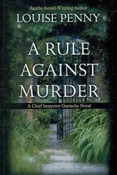 Cover Art for 9781410416636, A Rule Against Murder by Louise Penny
