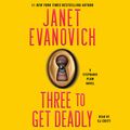 Cover Art for 9781442342217, Three to Get Deadly by Janet Evanovich