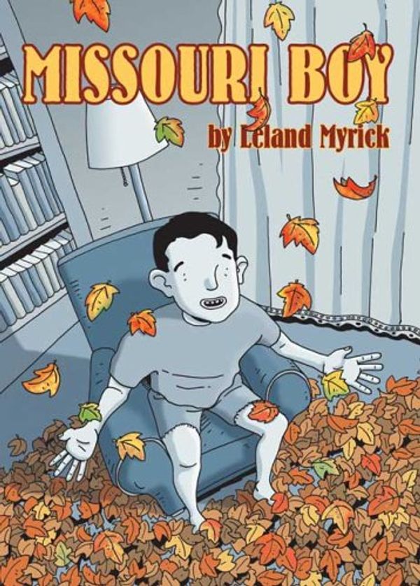 Cover Art for 9781596431102, Missouri Boy by Leyland Myrick