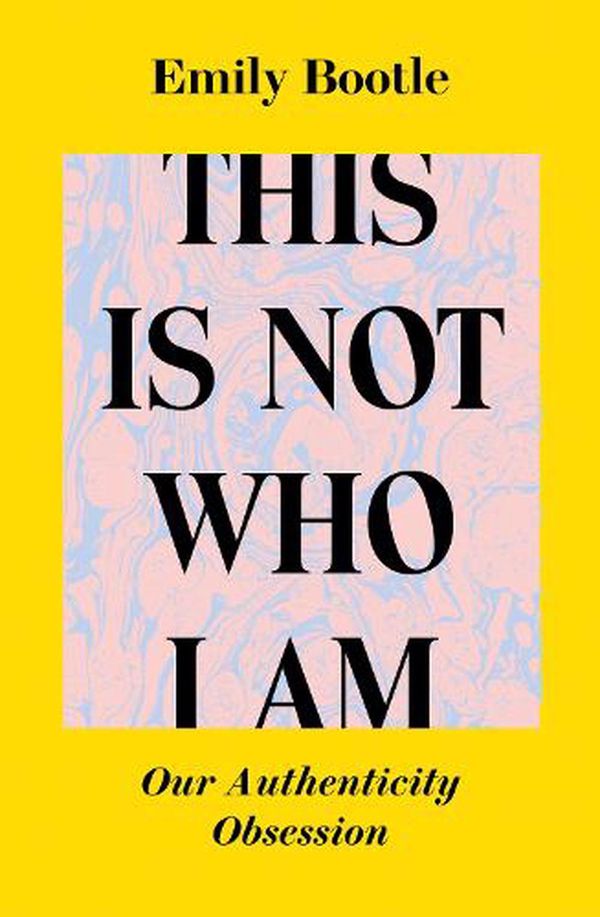 Cover Art for 9781838388737, This Is Not Who I Am by Emily Bootle